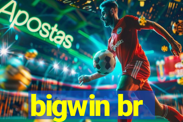 bigwin br